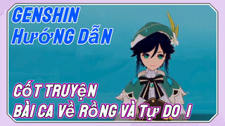 [Genshin, Hướng Dẫn]Cốt Truyện "Bài Ca Về Rồng Và Tự Do" 1