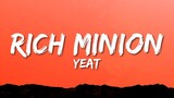 Yeat - Rich Minion (Lyrics) | Minions: The Rise of Gru (Original Motion Picture Soundtrack) (2022)