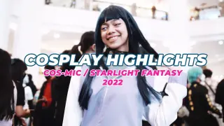 COS-MIC And Starlight Fantasy 2022 Cosplay Highlights