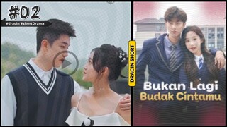 Bukan Lagi Budak Cintamu - part 2 #dracin #short