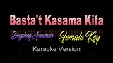 BASTA'T KASAMA KITA - Dingdong Avanzado (FEMALE KEY) [KARAOKE VERSION]