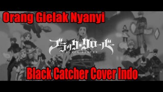 Orang Gielak Nyanyi Black Catcher Cover Indo Op Black Clover