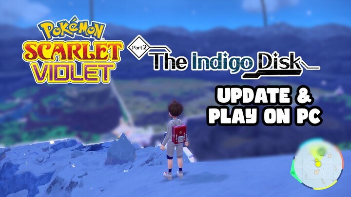 Fully Play The Indigo Disk DLC Update on PC for Pokemon Scarlet & Violet