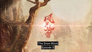 🇨🇳EP5 THE SNOW MOON [ENG SUB ] The Demon fox Emperor