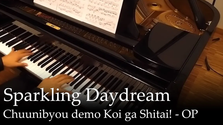 Sparking g yd rare m- ฉันอยากตกหลุมรัก Chuunibyo! พี เปียโน