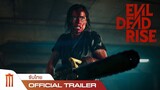 Evil Dead Rise | ผีอมตะผงาด - Official Trailer [ซับไทย]