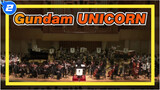 Gundam|[Simfoni Orkestra Keketao] UNICORN_2