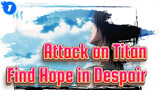 [Attack on Titan] "Find Hope in Despair."_1