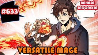 Versatile Mage | #633 | SUB INDO |