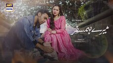 Mere HumSafar _ EP 29 _ Farhan Saeed _ Hania Amir _ Pakistani Drama(720P_HD)