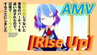 [Banished from the Hero's Party]AMV |  [Rise Up]