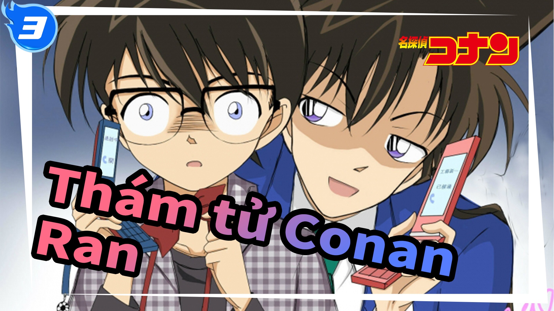 Thám Tử Lừng Danh Conan] Tổng Hợp Ran Nghi Ngờ Conan Là Shinichi_3 -  Bilibili