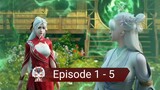 Legend of Martial Immortal Episode 1 - 5 [ Sub Indonesia ]