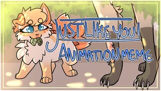 Just Like You // Warrior cats OC Animation Meme //