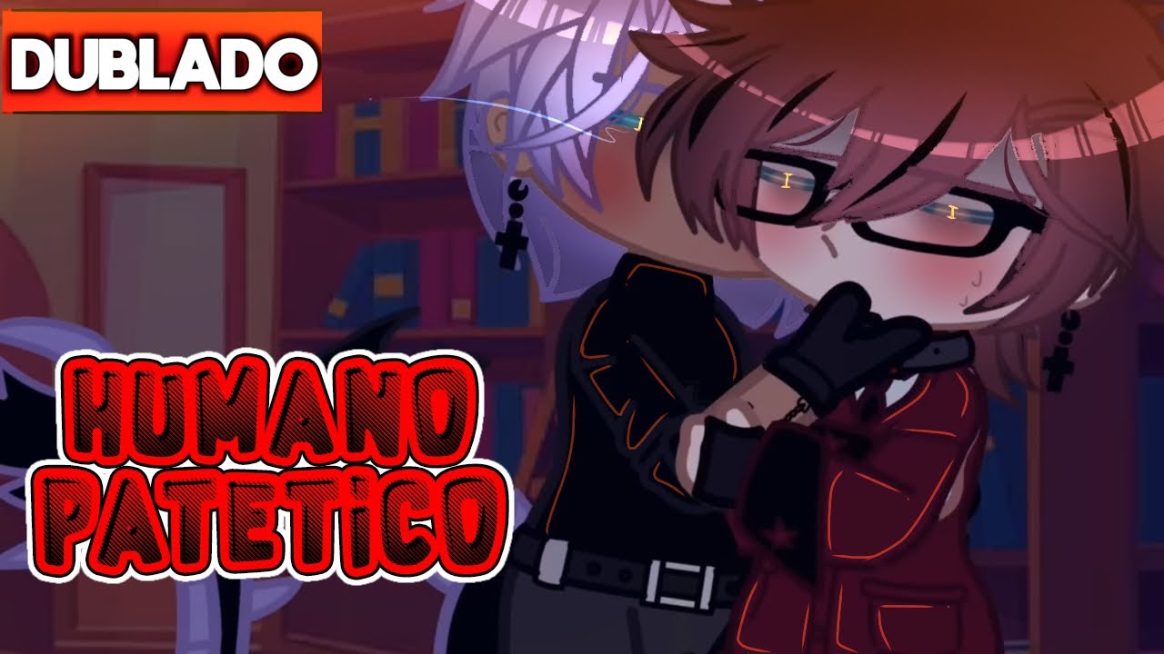 MENINO BONITO… - DUBLADO ~ YAOI - BL - PARTE 2 MINI FILME GACHA CLUB -  BiliBili