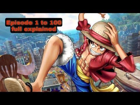 One Piece Ep 1 100 Explained Recap In 10 Minutes Telugu Aet Bilibili