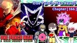 ✨One punch man characters react to chapter 166!✨ || 🔥🥊✨One punch man✨👊🔥 || [Gacha Club]