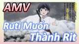 [Banished from the Hero's Party]AMV | Ruti Muốn Thành Rit