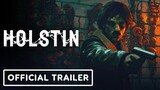 Holstin - Teaser Trailer