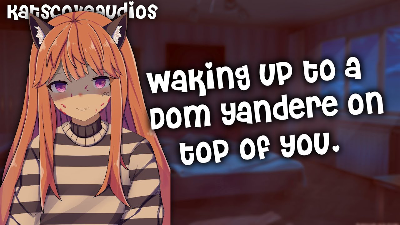 ASMR - Waking up to a Yandere on top of you [Dominant] [YANDERE] ANIME Role  play F4M - BiliBili