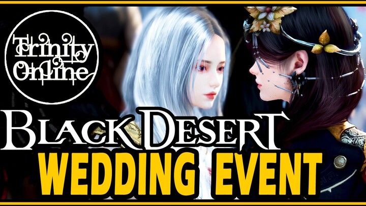 Black Desert Online Wedding - Trinity Online BDO Guest of Honour GM Nasrin