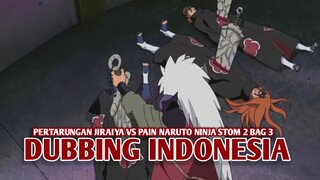 Pertarungan Jiraiya vs Pain | Naruto Ninja Strom 2 [DubbingIndonesia] Bag 3