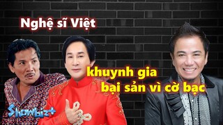 Những nghệ sĩ Việt từng khuynh gia bại sản vì cờ bạc