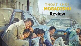 Thoát khỏi Mogadishu Review: Khi Bắc Triều Tiên và Hàn Quốc buộc phải cùng sinh tồn tại Somalia