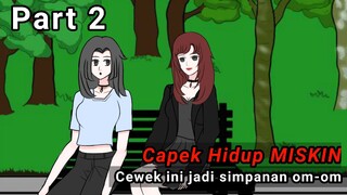 [Part2] Capek hidup miskin, eh cewek ini milih jadi simpanan om-om