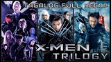 X-MEN TRILOGY | TAGALOG FULL RECAP | Juan's Viewpoint Movie Recaps