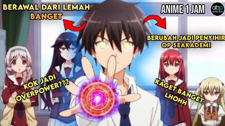 AWALNYA SISWA TERLEMAH !!! BERUBAH JADI PENYIHIR OVERPOWER PARAH !!! ANIME INNOU S1