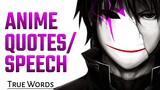 Anime Quotes/Philosophy that I love with Voice