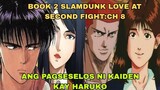 SLAMDUNK BOOK 2 LOVE AT SECOND FIGH:Ch 8 ANGPAGSESELOS NI KAIDEN KAY HARUKO AT HANAMICHI