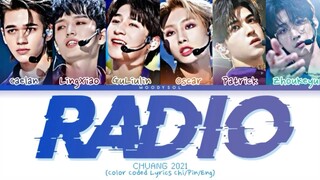 创造营2021 -  'Radio' First Stage Performance Lyrics Chi/Pin/Eng