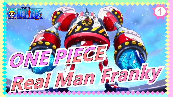 ONE PIECE|Boatman of the Straw Hat---Real Man Franky_1