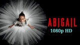 Abigail (2024) | Horror, Thriller, Comedy
