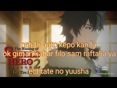 otaku indonesia reaction treaser tate no yuusha season 2..lu pasti pada nungguhkan .