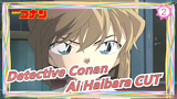 [Detective Conan] [Ai Haibara] The Movie| Ai Haibara CUT (Diperbarui)_E