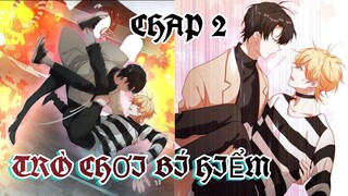 [ Truyện tranh đam mỹ ] Trò Chơi Bí Hiểm - Chap 2