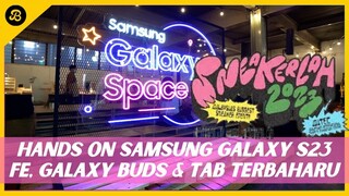 VLOG GILA GAJET: SAMSUNG GALAXY SPACE DI SNEAKERLAH, HANDS ON S23 FE, BUDS FE & GALAXY TAB S9