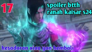 Batle Through The Heavens Ranah Kaisar S24 Part 17 : Kesadaran Xiao Yan Kembali