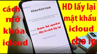 hưỡng dẫn mở khóa icloud iphone - cách lấy lại mật khẩu icloud/guide to unlock iCloud iphone