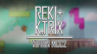 (GD) MCC2 Entry by RekindL & MrKoolTrix!