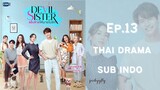 Devil Sister Ep.13 Sub Indo | Thai Drama | Drama Thailand