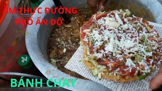 Ẩm Thực Đường Phố Ấn Độ / Indian Street Food / BÁNH CHAY / SA LÁT BÁNH ĂN CHAY