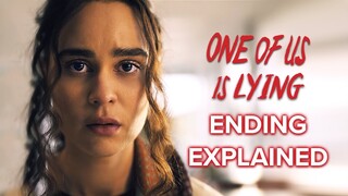 One Of Us Is Lying Netflix Ending Explained