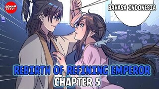 Rebirth of Refining Emperor Chapter 5 Bahasa Indonesia - Kerja Sama