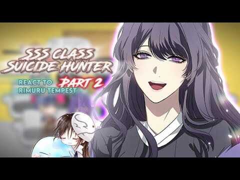 SSS Class Revival Hunter react to Rimuru [AU] |Gacha reaction| ship: Rimuru x Chloe