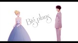 Big Plans「AMV」Why Don't We
