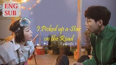 I Picked up a Star on the Road E6 | English Subtitle | RomCom | Korean Drama